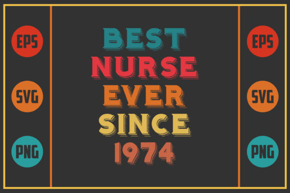 A Design Review for Best Nurse Ever Ever Since 1974