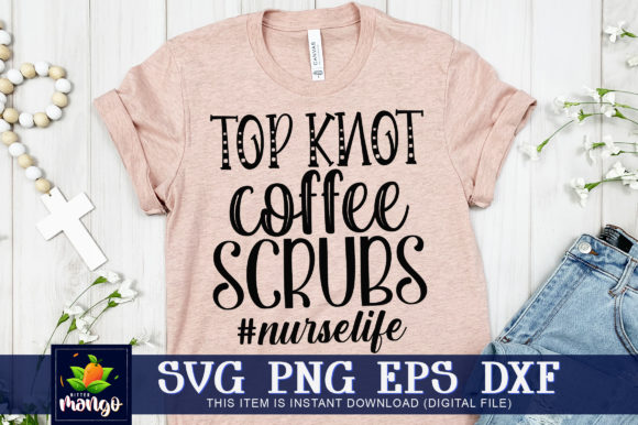 A Designer's Take on Top Knot Coffee Scrubs Nurse Life