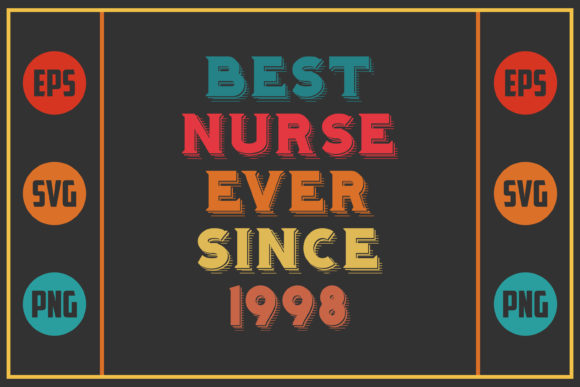 A Review of the Best Nurse Ever Since 1998 Design