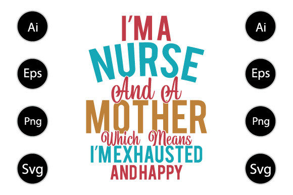 I’m a Nurse and a Mother Which Means…