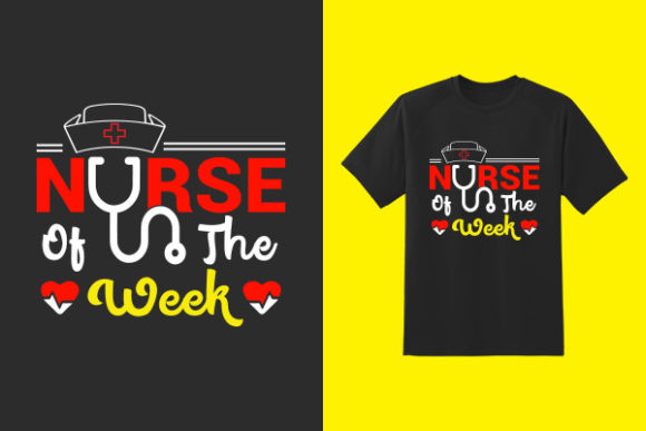 Nurse of the Week T-Shirt: A Design Review for Craft Professionals